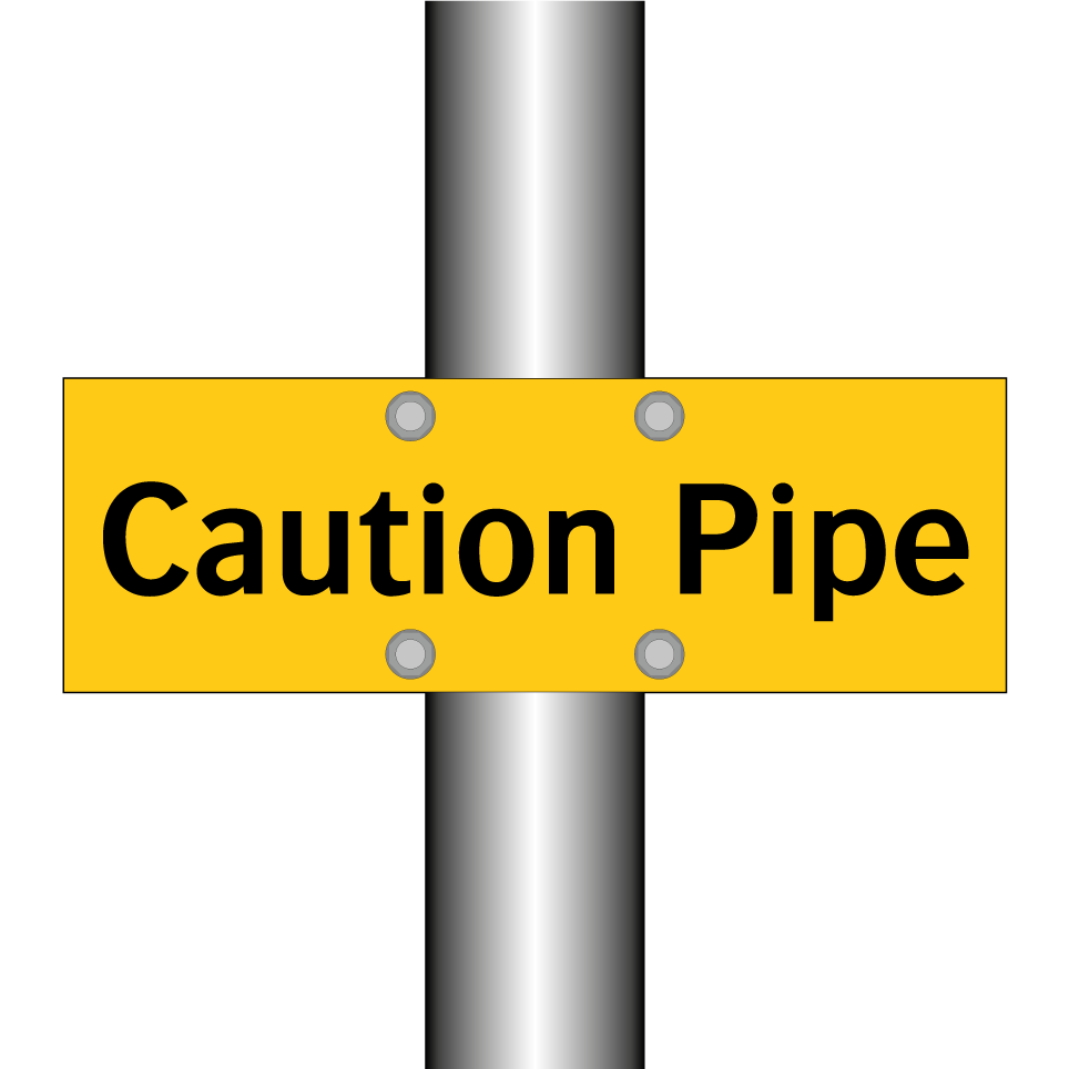 Caution Pipe