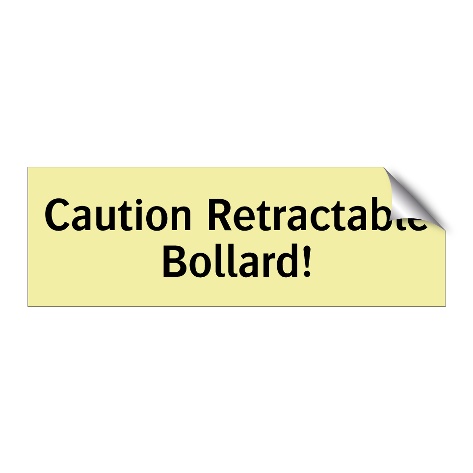 Caution Retractable Bollard!