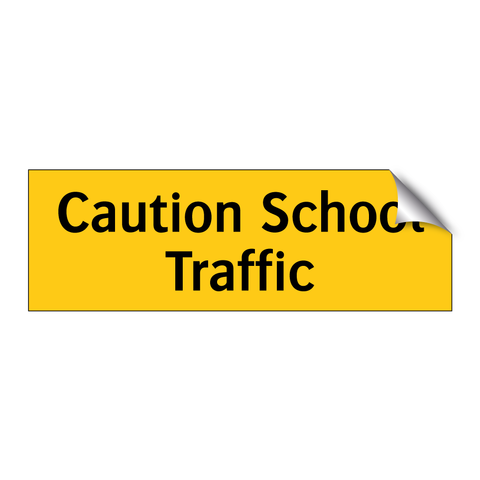 Caution School Traffic