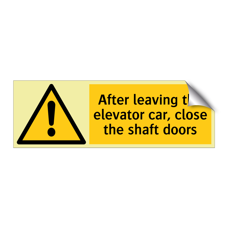 After leaving the elevator car, close the shaft doors