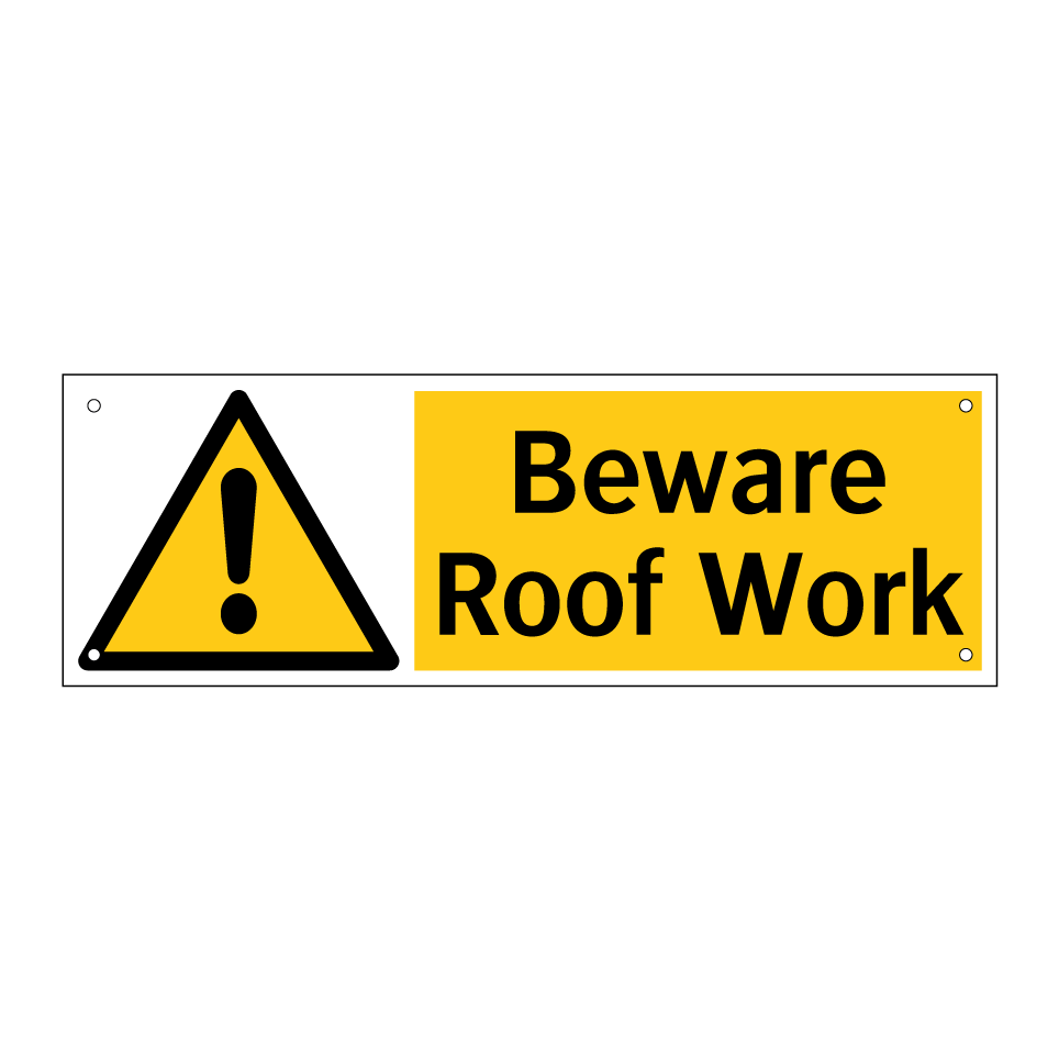 Beware Roof Work