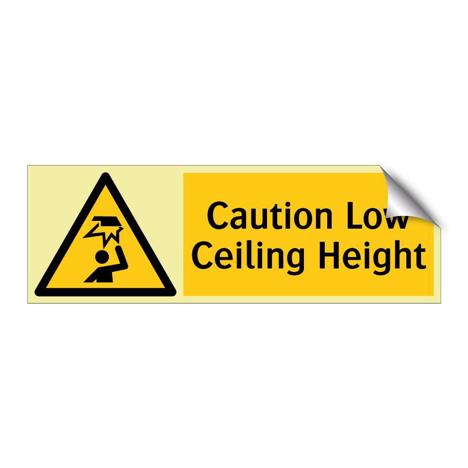 Caution Low Ceiling Height