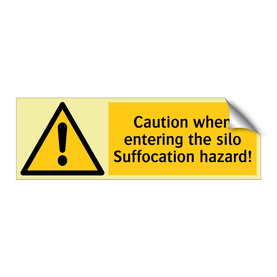 Caution when entering the silo Suffocation hazard!