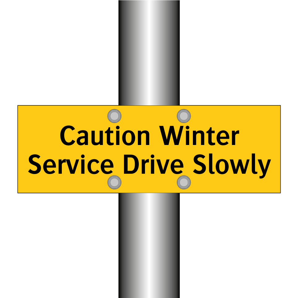 Caution Winter Service Drive Slowly