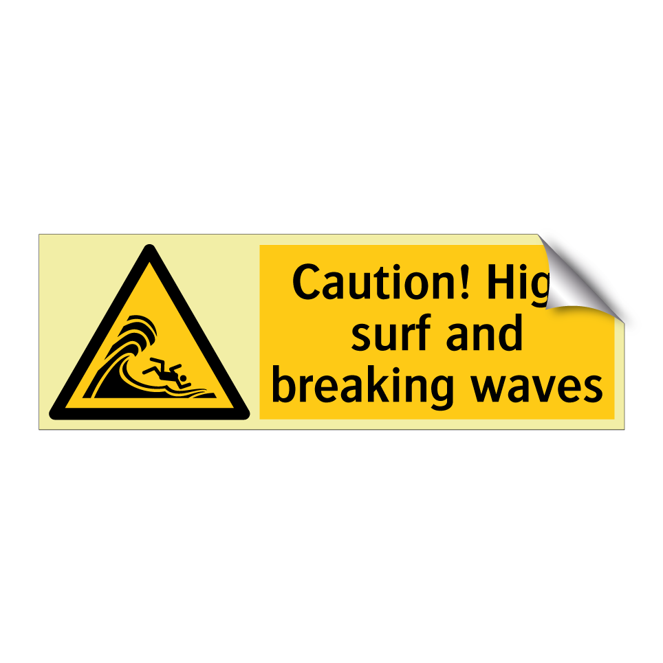 Caution! High surf and breaking waves