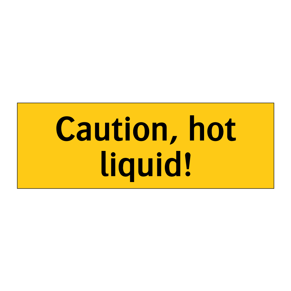 Caution, hot liquid!