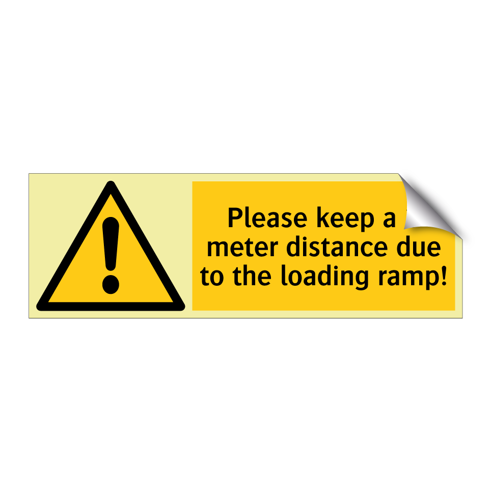 Please keep a 3 meter distance due to the loading ramp!