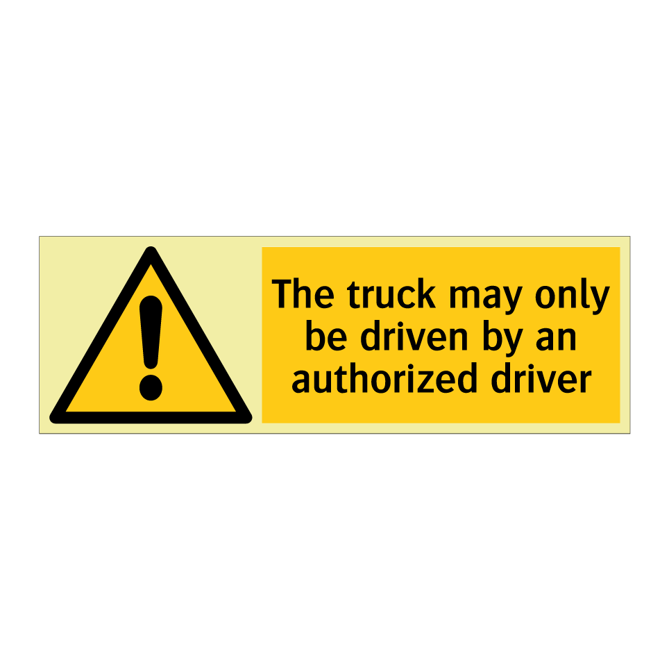 The truck may only be driven by an authorized driver