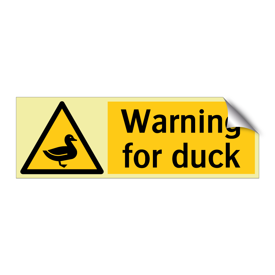 Warning for duck