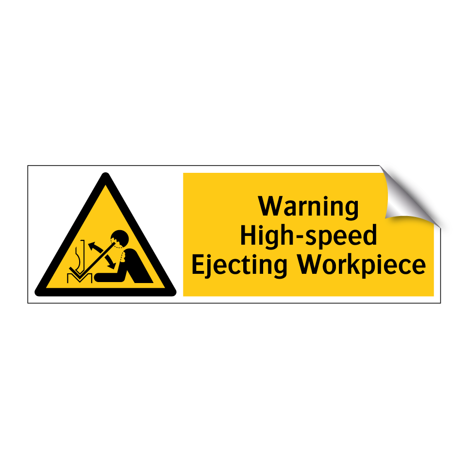 Warning High-speed Ejecting Workpiece
