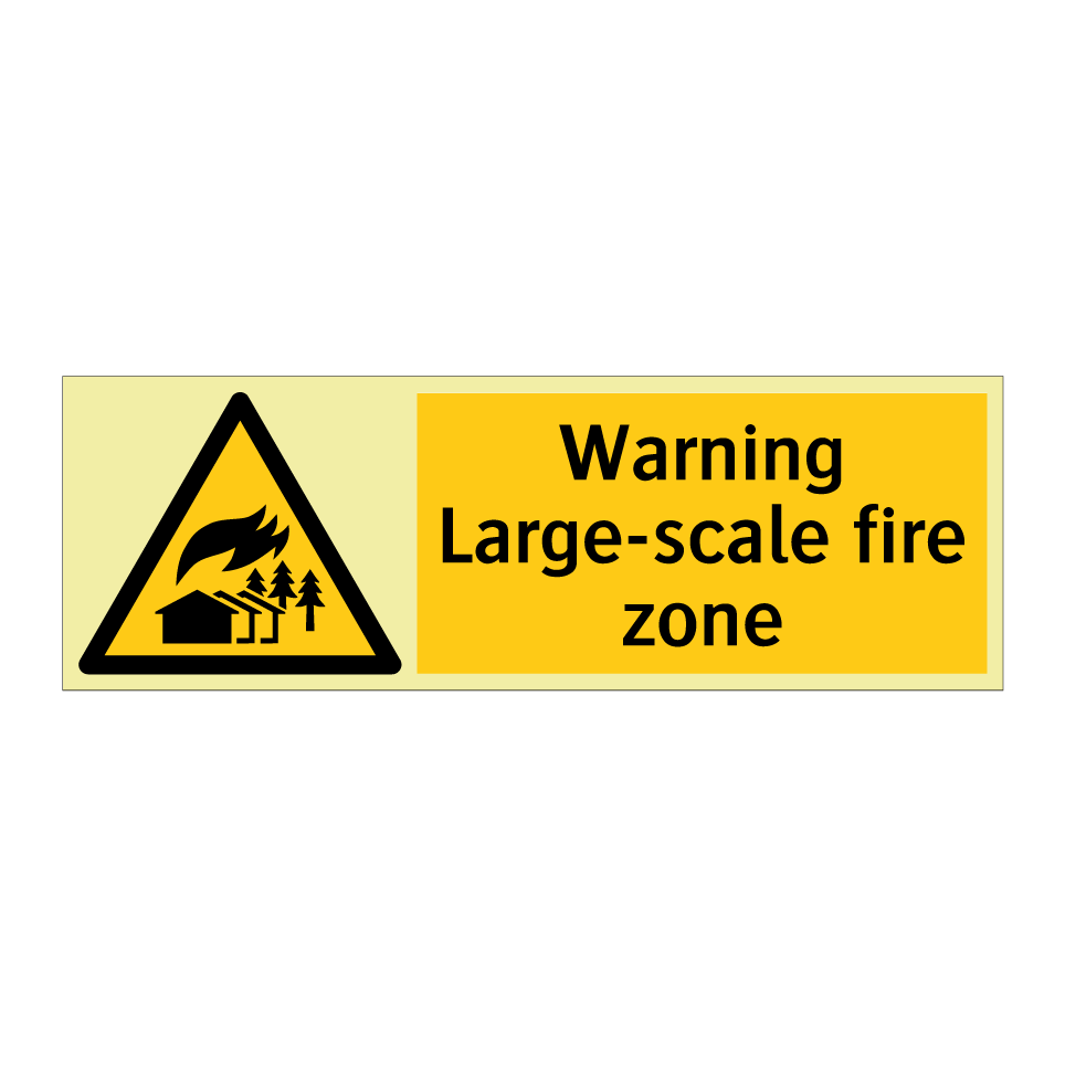Warning Large-scale fire zone