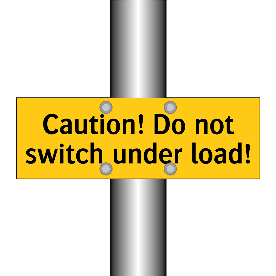 Caution! Do not switch under load!