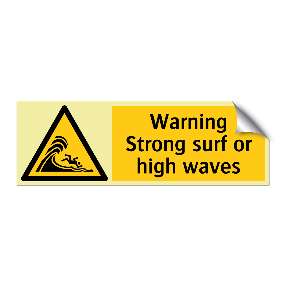 Warning Strong surf or high waves
