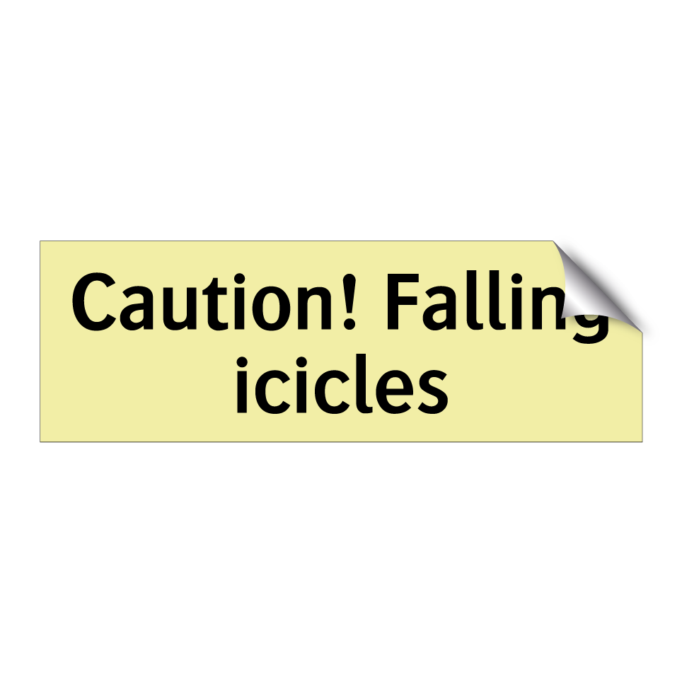 Caution! Falling icicles