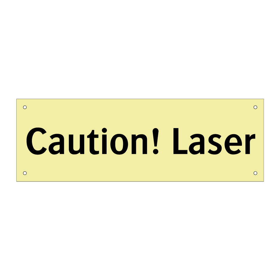 Caution! Laser