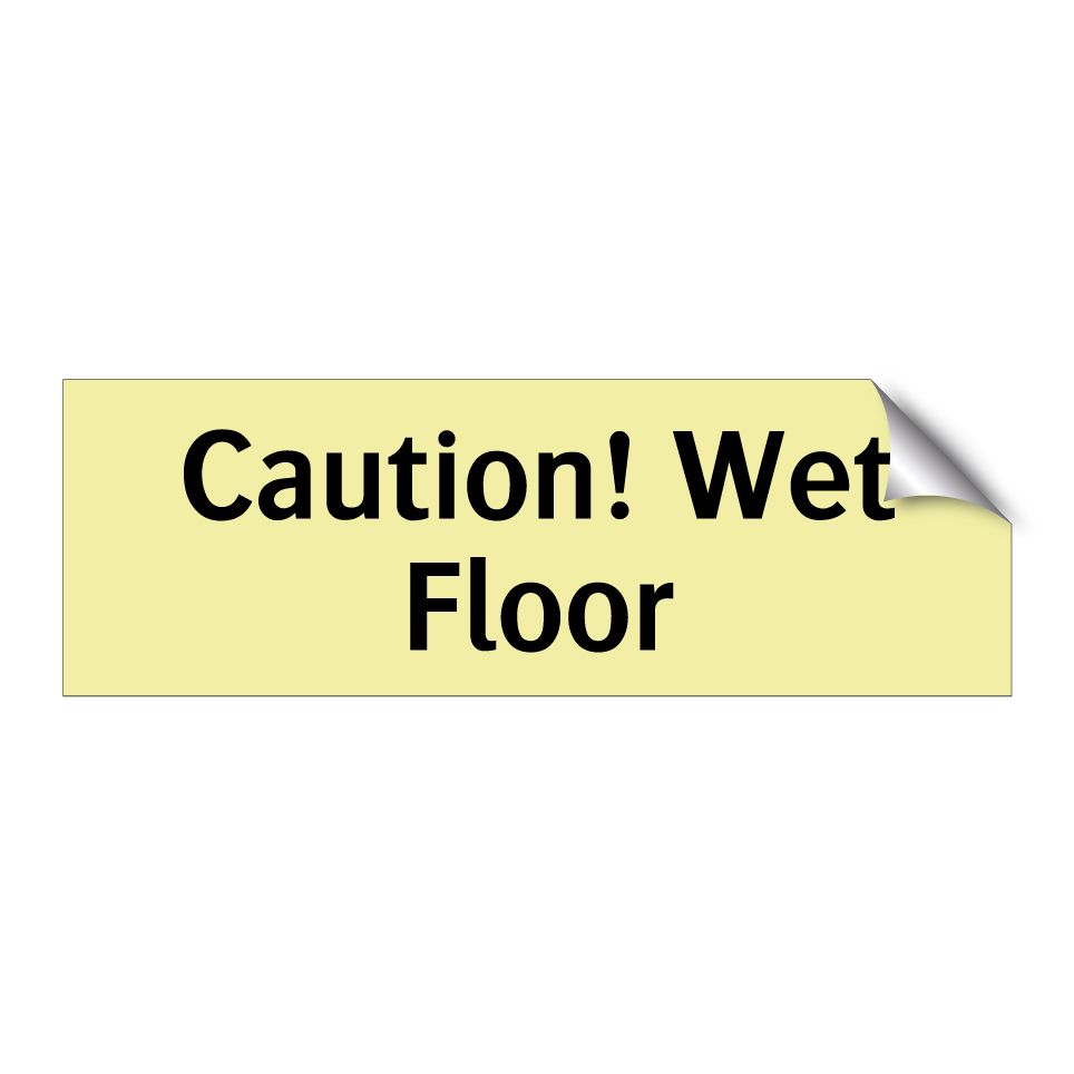 Caution! Wet Floor