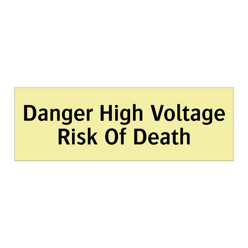 Danger High Voltage Risk Of Death