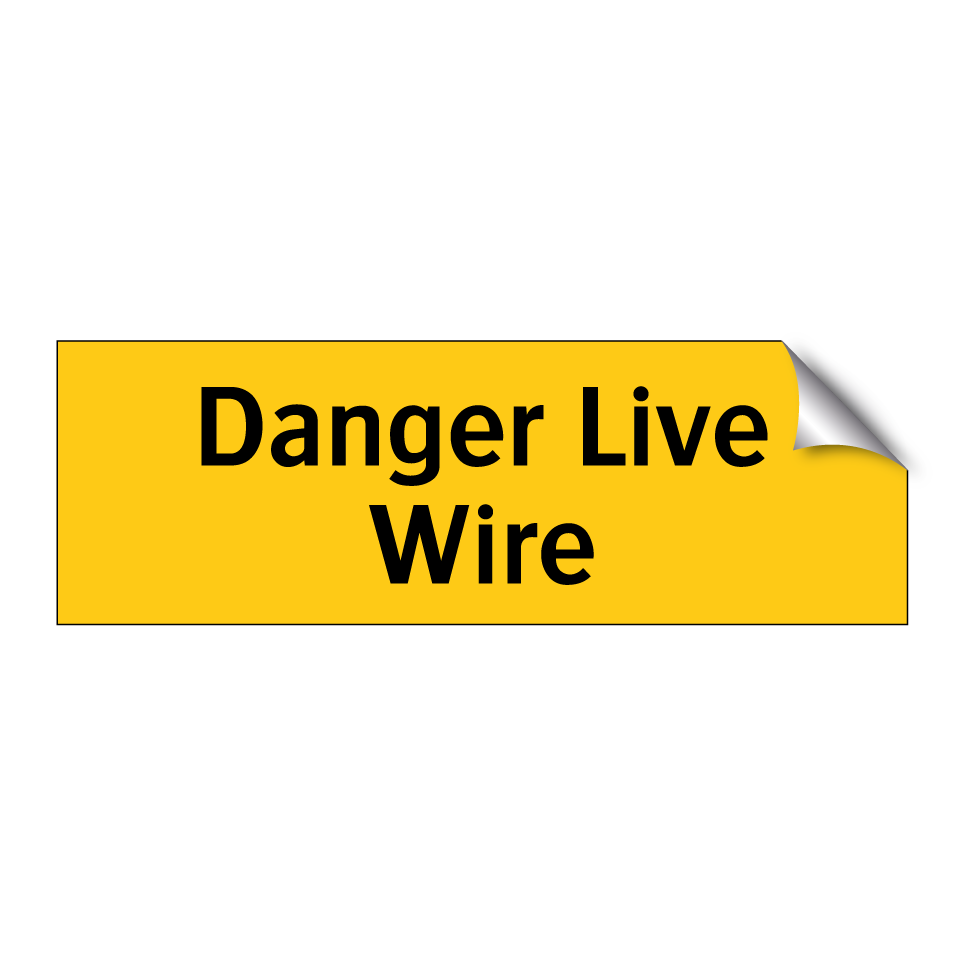 Danger Live Wire