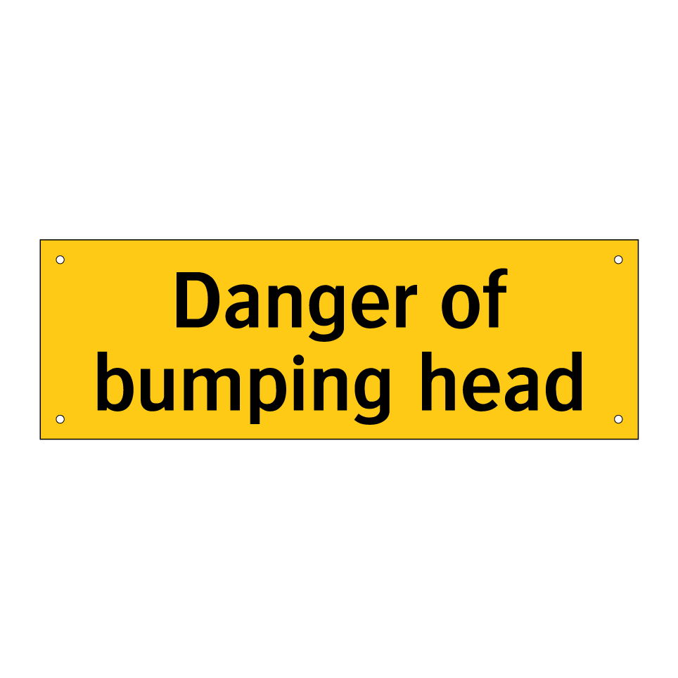 Danger of bumping head