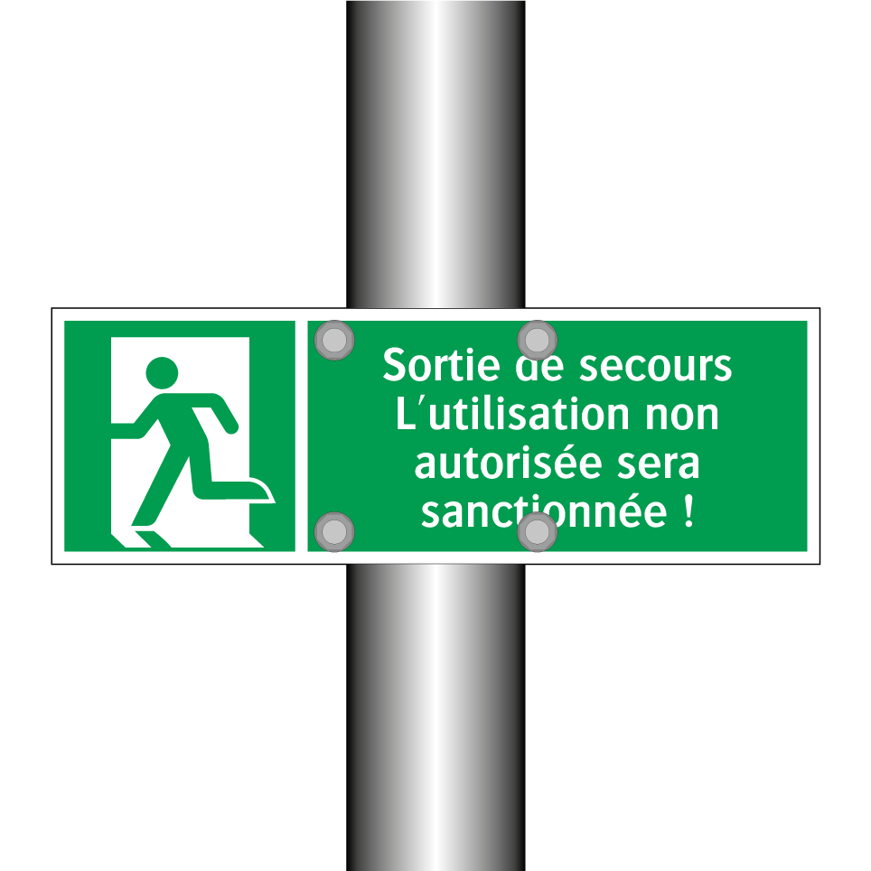 Sortie de secours L'utilisation non autorisée sera sanctionnée !