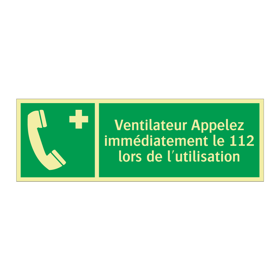Ventilateur Appelez immédiatement le 112 lors de l'utilisation