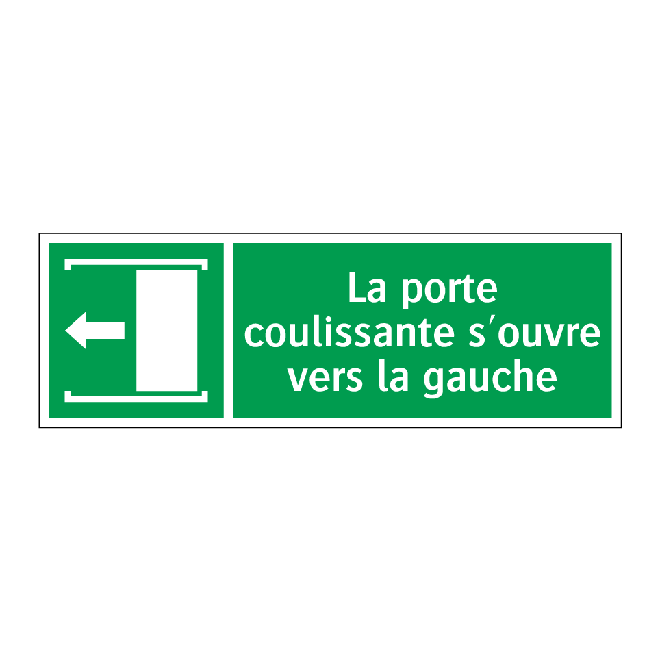 La porte coulissante s'ouvre vers la gauche
