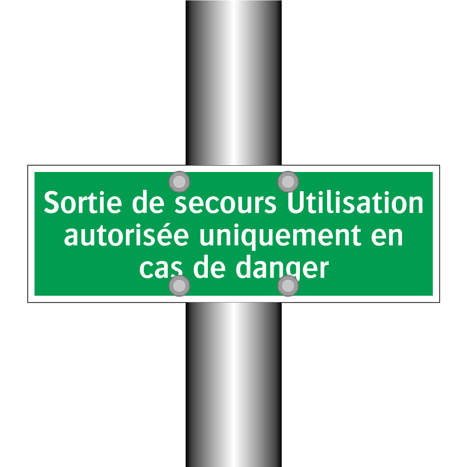 Sortie de secours Utilisation autorisée uniquement en cas de danger