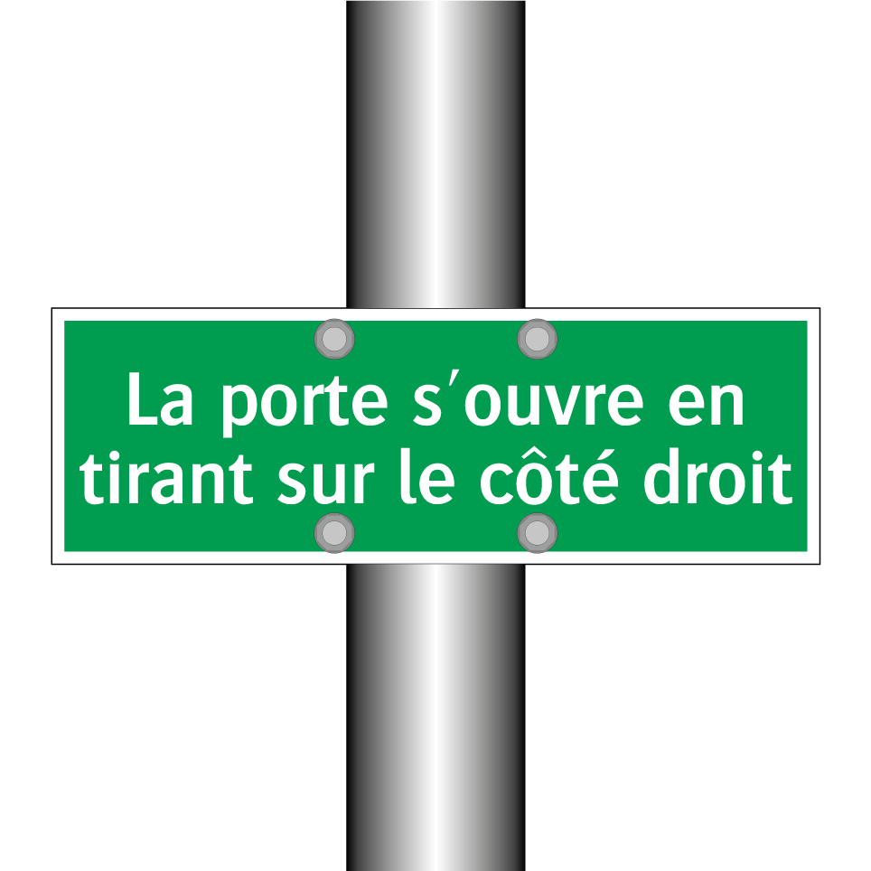 La porte s'ouvre en tirant sur le côté droit