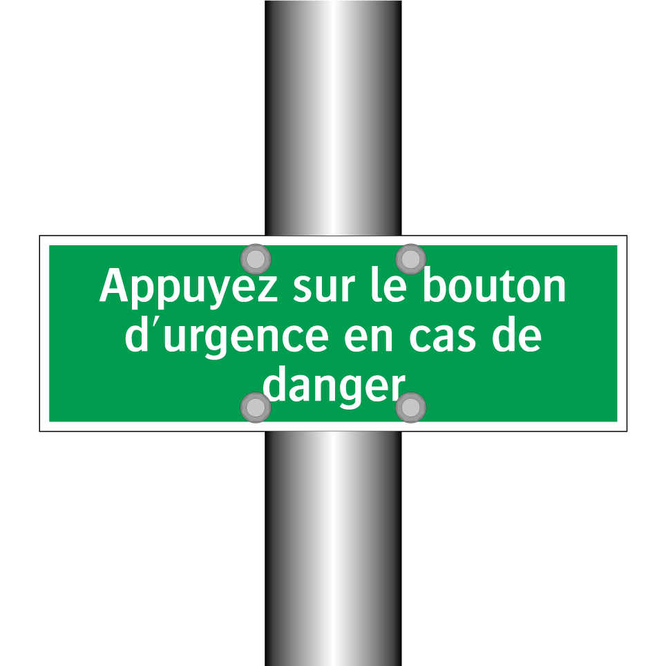 Appuyez sur le bouton d'urgence en cas de danger