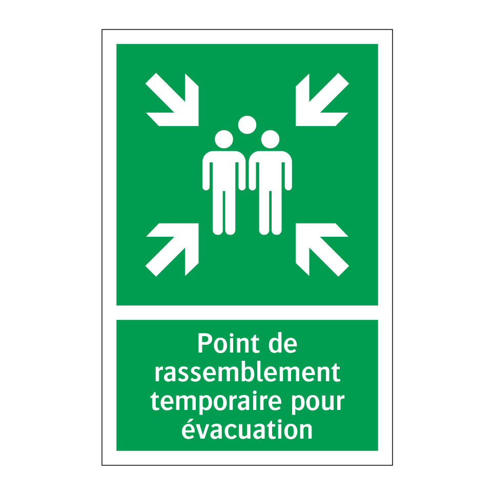 Point de rassemblement temporaire pour évacuation