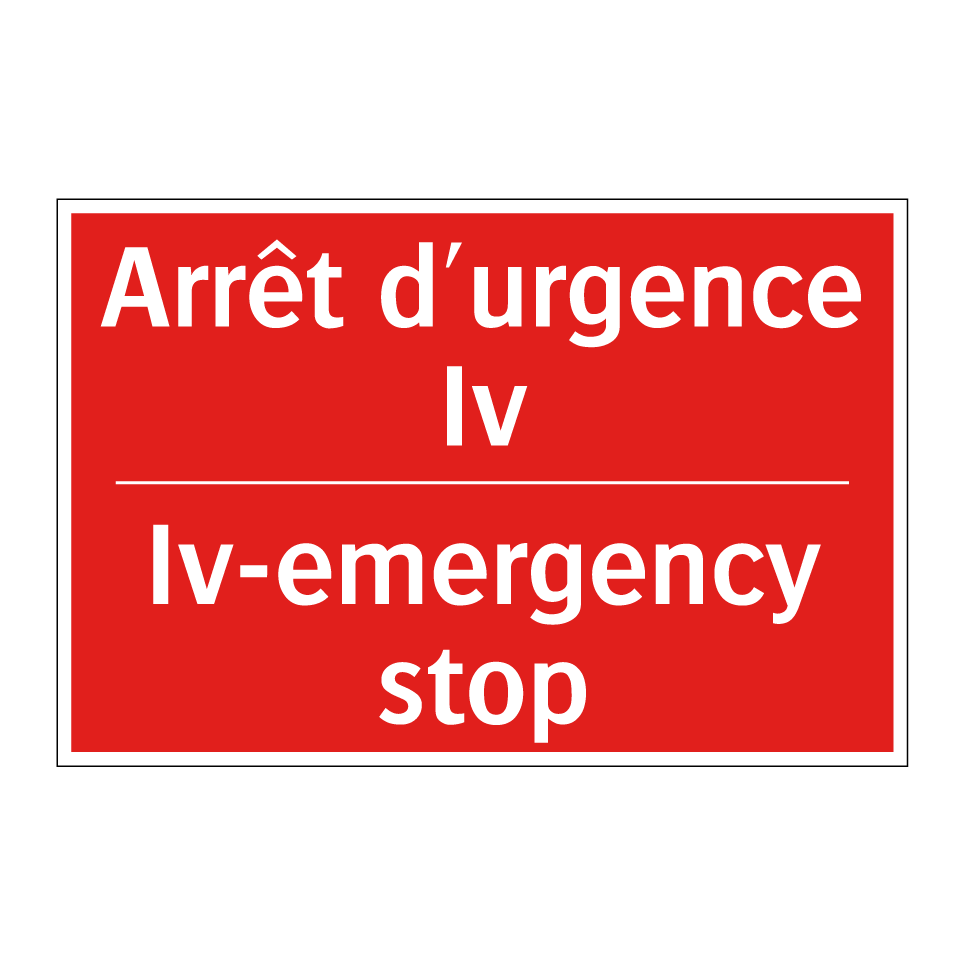 Arrêt d'urgence Iv - Iv-emergency stop