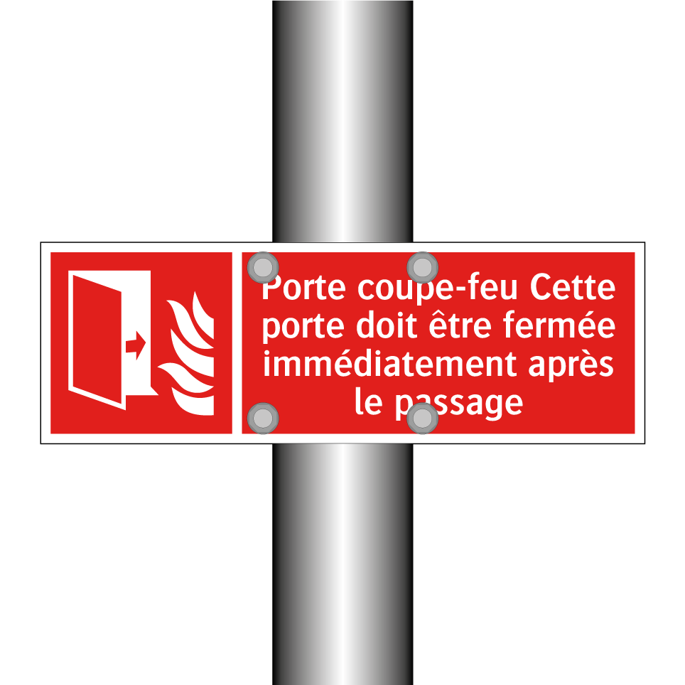 Porte coupe-feu Cette porte doit être fermée immédiatement après le passage