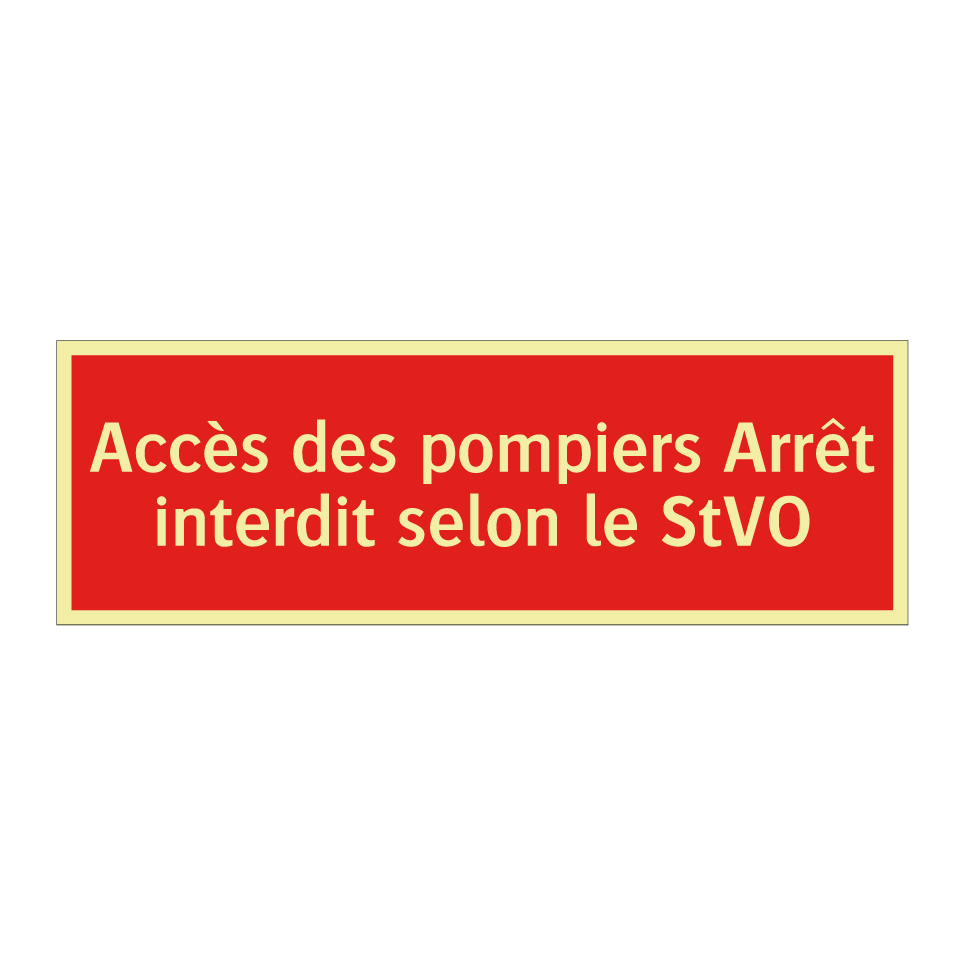 Accès des pompiers Arrêt interdit selon le StVO
