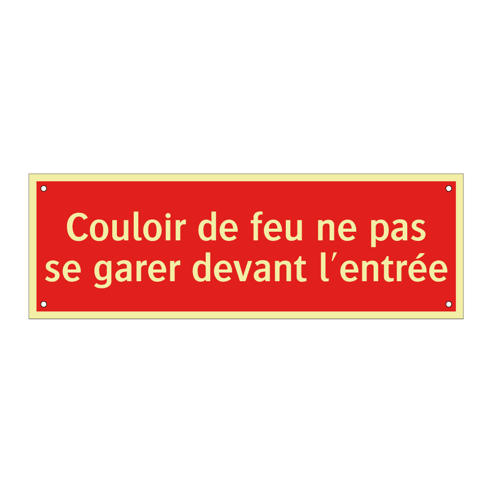 Couloir de feu ne pas se garer devant l'entrée
