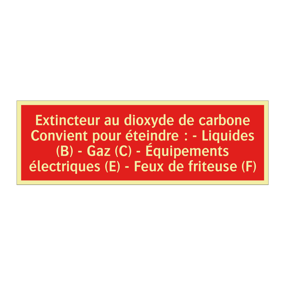 Extincteur au dioxyde de carbone Convient pour éteindre : - Liquides (B) - Gaz (C) - Équipements électriques (E) - Feux de friteuse (F)
