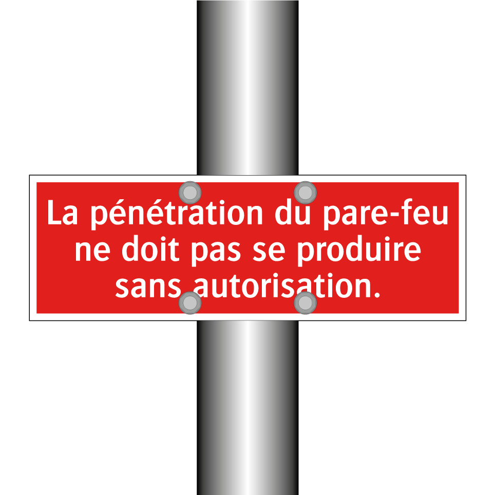 La pénétration du pare-feu ne doit pas se produire sans autorisation.