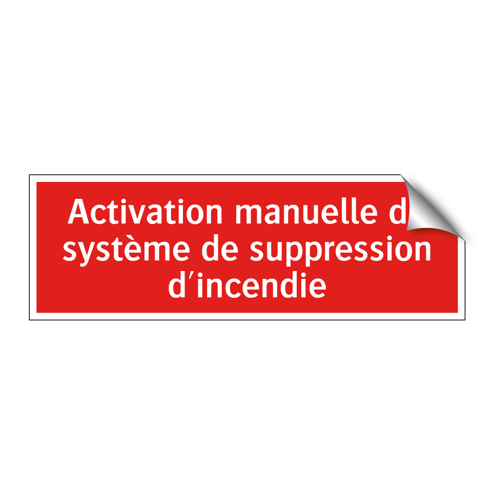 Activation manuelle du système de suppression d'incendie