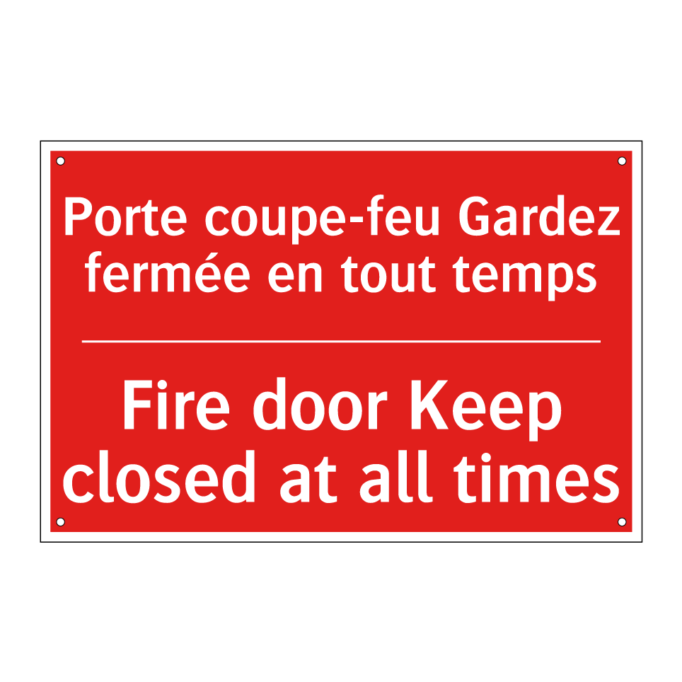 Porte coupe-feu Gardez fermée /.../ - Fire door Keep closed at all times /.../