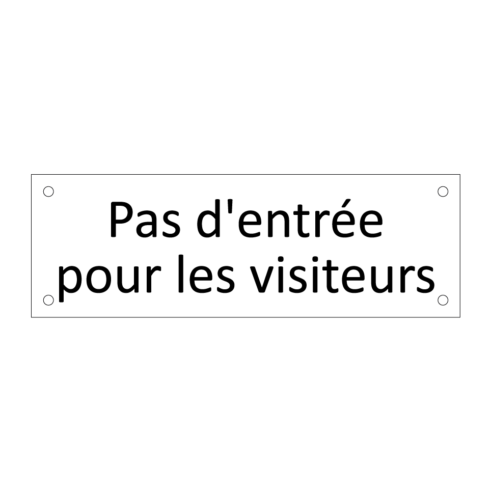 Pas d'entrée pour les visiteurs