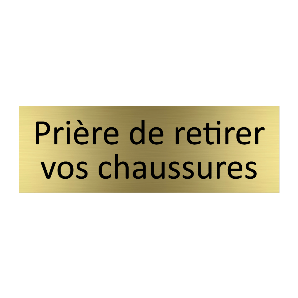 Prière de retirer vos chaussures