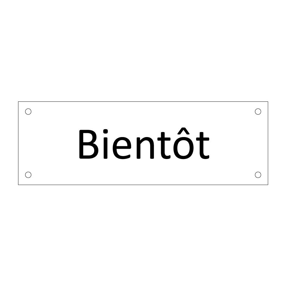 Bientôt & Bientôt & Bientôt