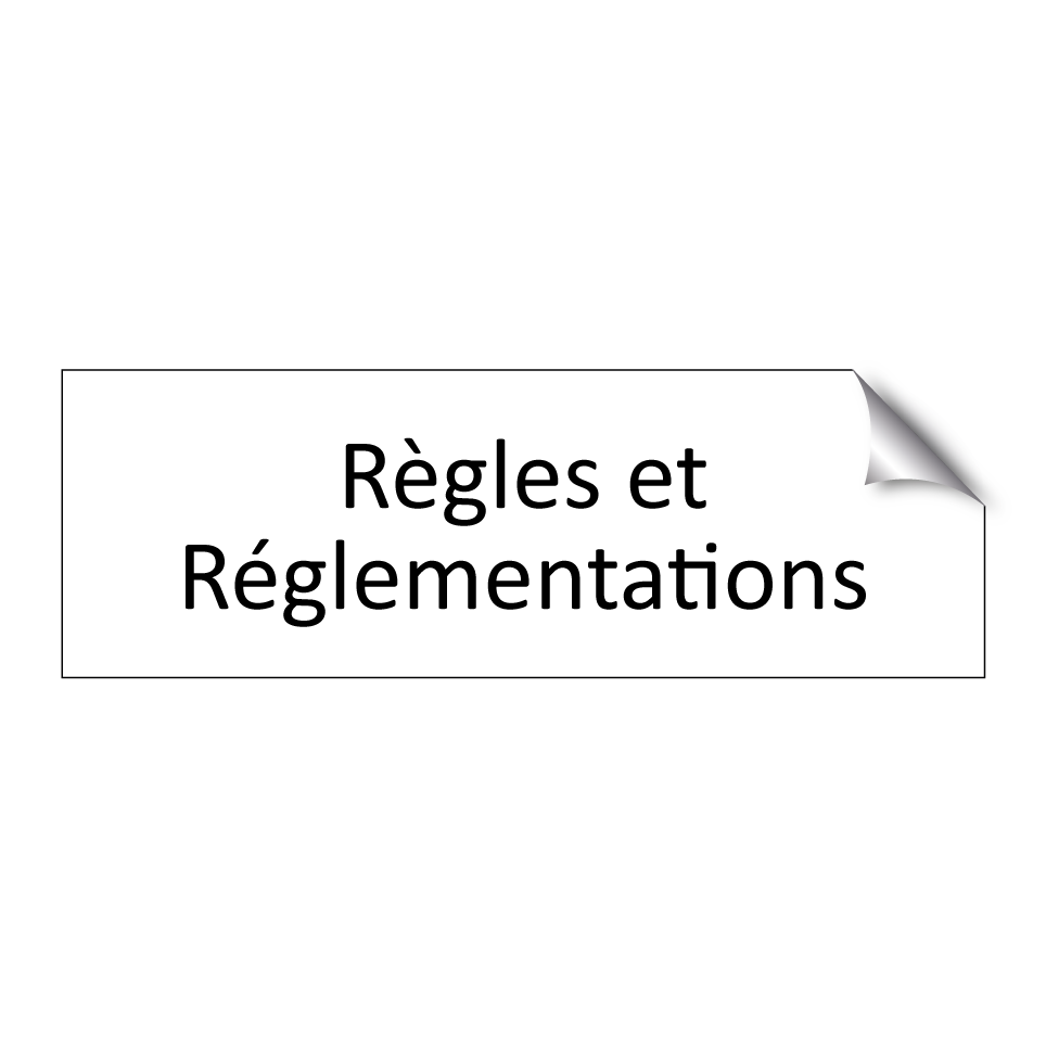 Règles et Réglementations