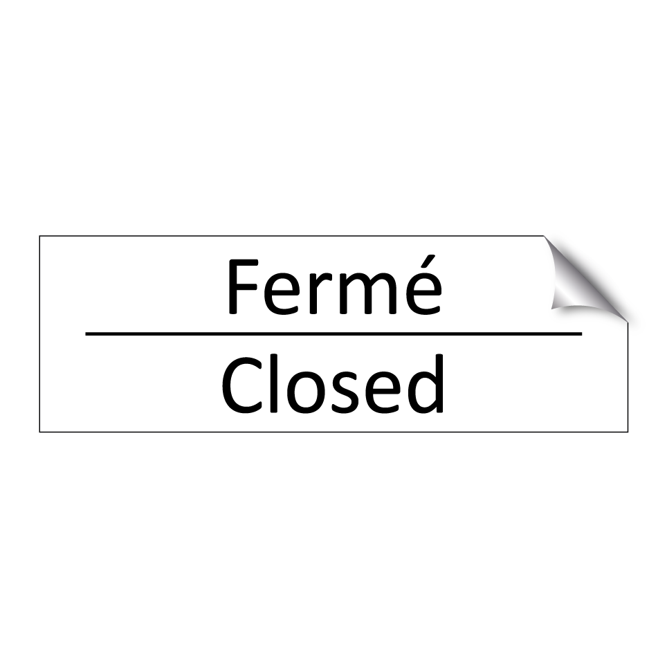 Fermé - Closed