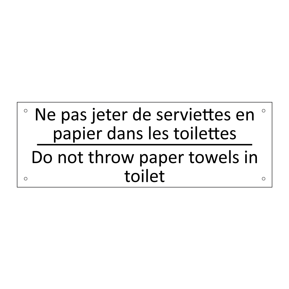 Ne pas jeter de serviettes en /.../ - Do not throw paper towels in toilet /.../