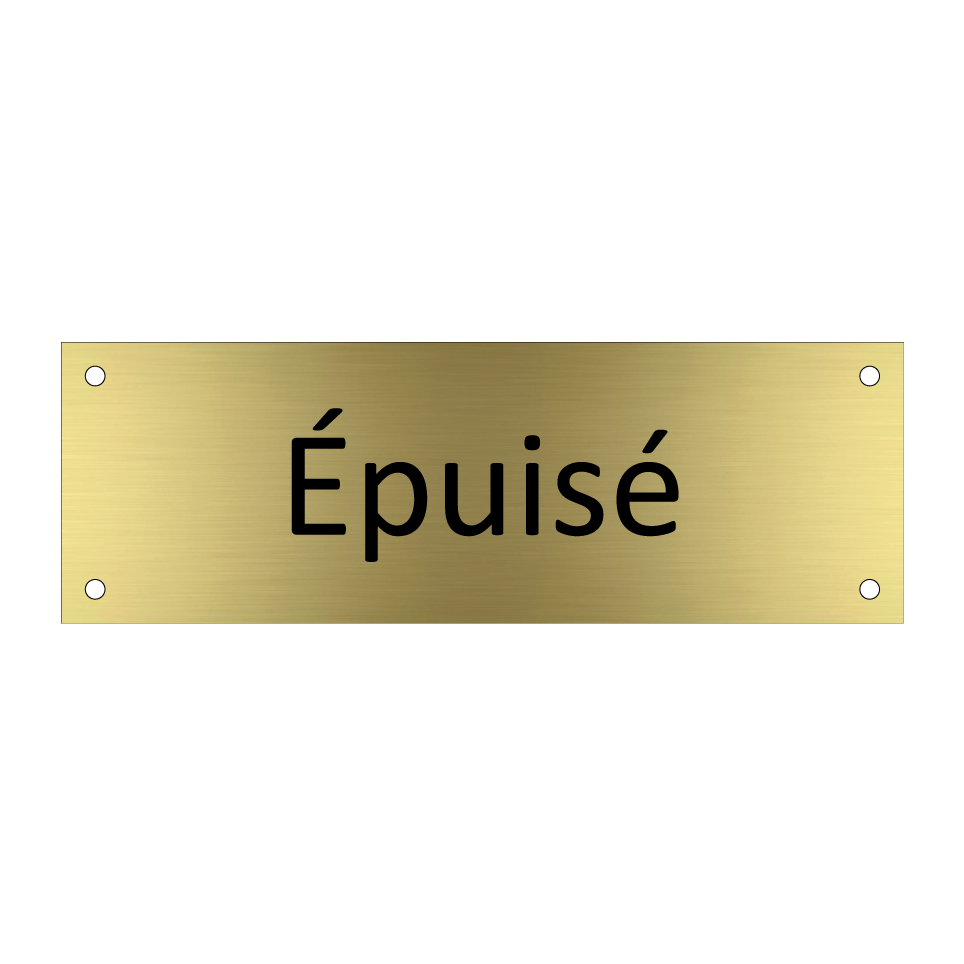 épuisé & épuisé & épuisé