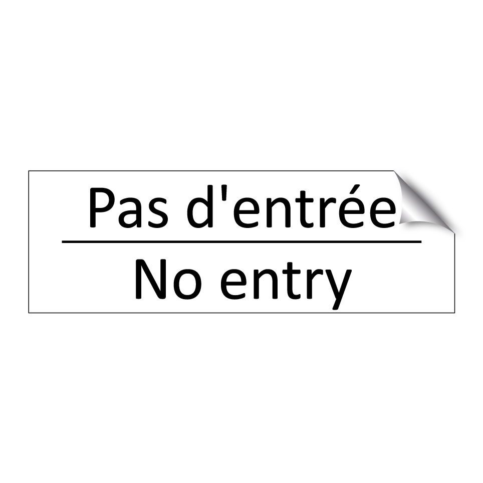 Pas d'entrée - No entry