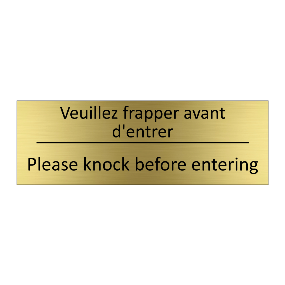 Veuillez frapper avant d'entrer /.../ - Please knock before entering