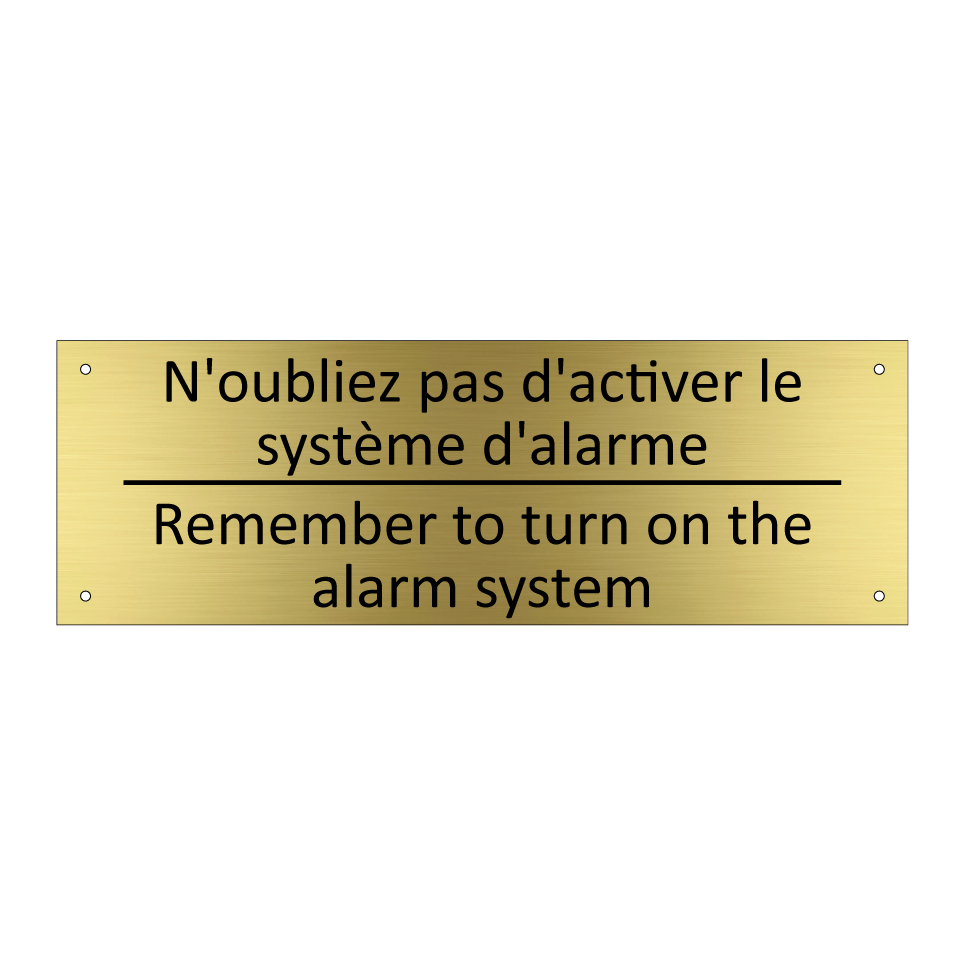 N'oubliez pas d'activer le système /.../ - Remember to turn on the alarm /.../