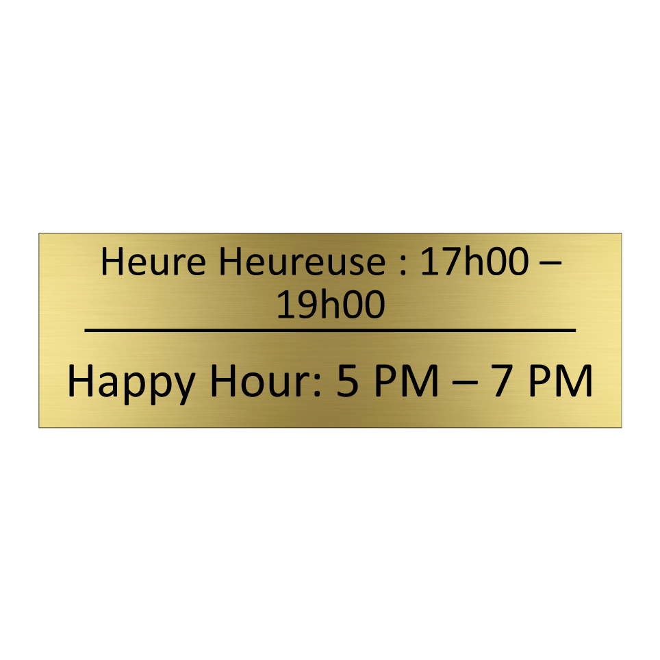 Heure Heureuse : 17h00 – 19h00 - Happy Hour: 5 PM – 7 PM