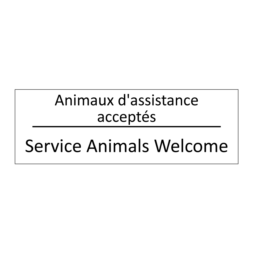 Animaux d'assistance acceptés - Service Animals Welcome